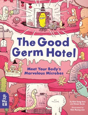 bokomslag The Good Germ Hotel