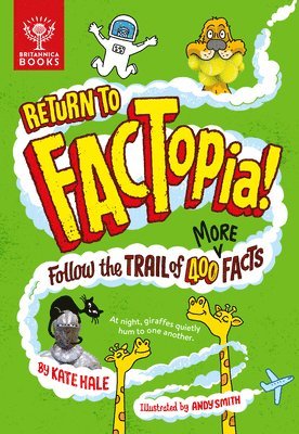 Return to Factopia!: Follow the Trail of 400 More Facts 1