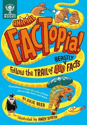 Julie Beer - Animal Factopia!: Follow the Trail of 400 Beastly Facts, Inbunden