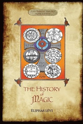 Éliphas Lévi - History of Magic, Häftad