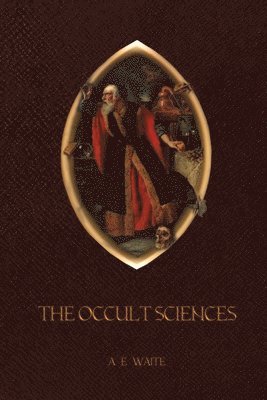 The Occult Sciences 1