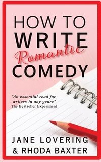 bokomslag How To Write Romantic Comedy