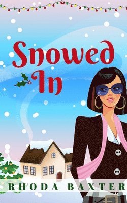 Rhoda Baxter - Snowed In, Häftad