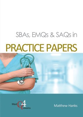 bokomslag SBAs, EMQs & SAQs in PRACTICE PAPERS