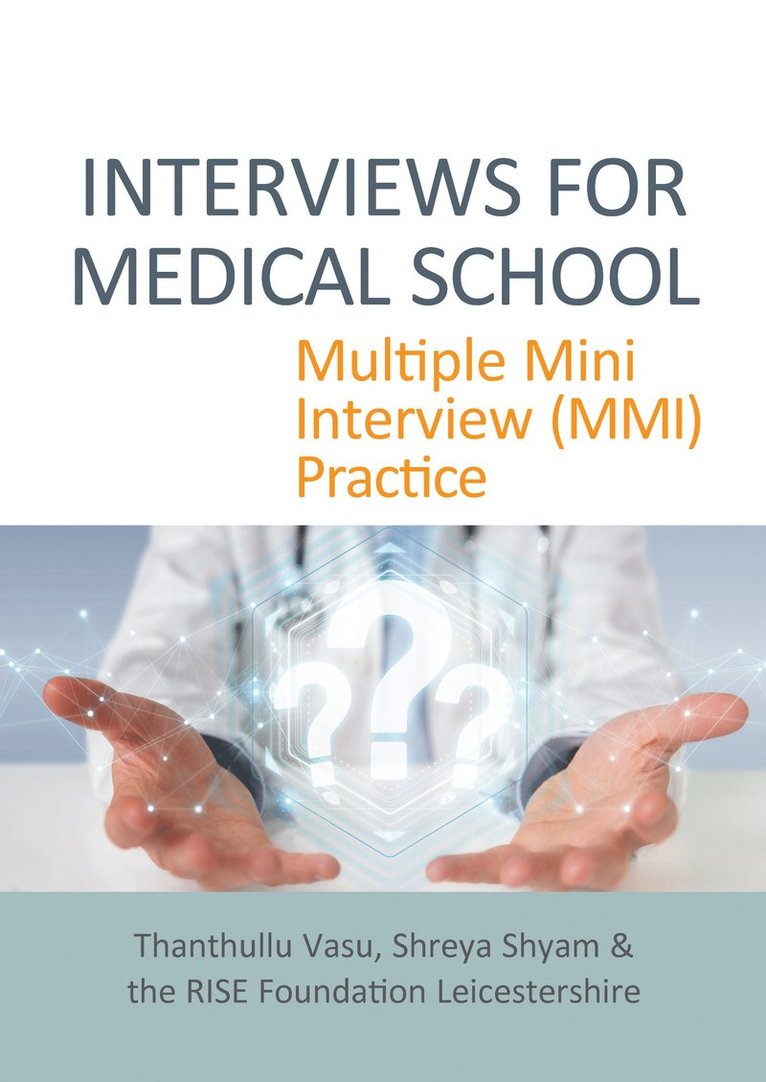 INTERVIEWS FOR MEDICAL SCHOOL 1