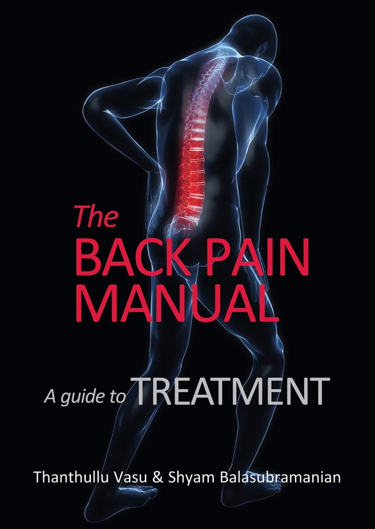Thanthullu Vasu, Shyam Balasubramanian - back pain manual - A guide to treatment, Häftad