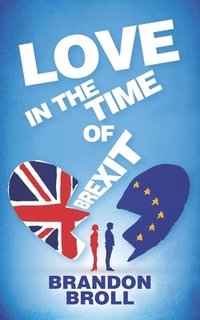 bokomslag Love in the Time of Brexit