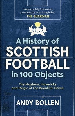 A History of Scottish Football in 100 Objects 1