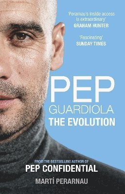 Pep Guardiola: The Evolution 1