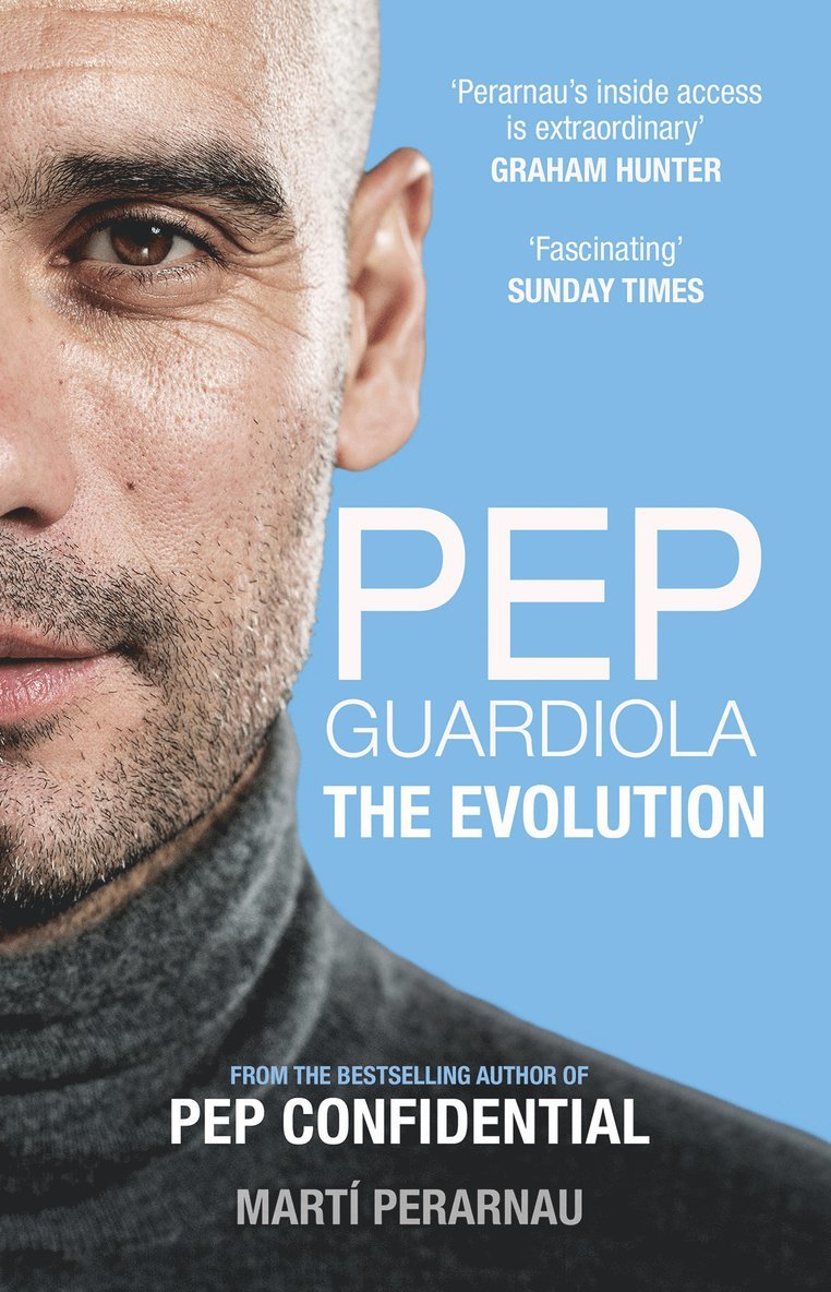 Martí Perarnau, Marti Perarnau - Pep Guardiola: The Evolution, Häftad
