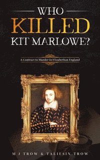 bokomslag Who Killed Kit Marlowe?