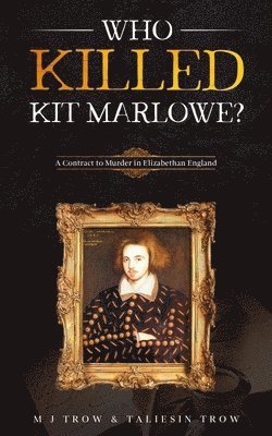 Who Killed Kit Marlowe? 1