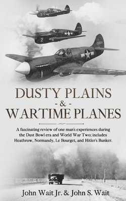 bokomslag Dusty Plains & Wartime Planes