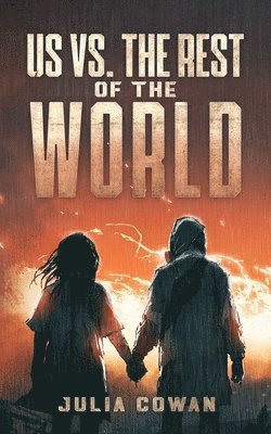 Julia Cowan - Us vs. the Rest of the World, Häftad