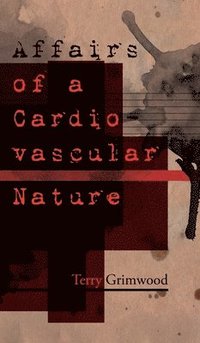 bokomslag Affairs of a Cardiovascular Nature
