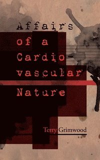 bokomslag Affairs of a Cardiovascular Nature