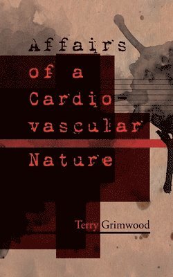 Affairs of a Cardiovascular Nature 1