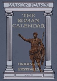 bokomslag The Roman Calendar
