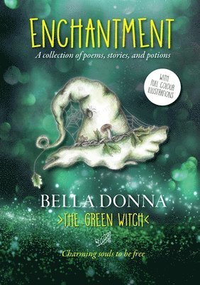 Bella Donna, the Green Witch - Enchantment, Häftad. Tillgänglighet: Lägg i varukorg