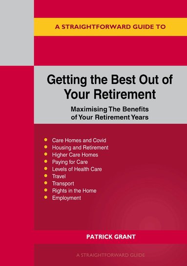 Patrick Grant - Getting the Best Out of Your Retirement, Häftad