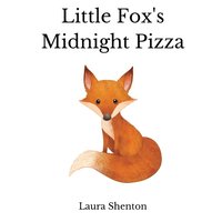 bokomslag Little Fox's Midnight Pizza