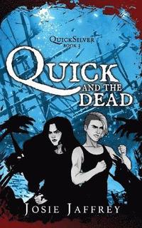 bokomslag Quick and the Dead