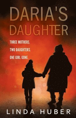 Linda Huber - Daria's Daughter, Häftad
