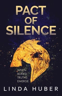 Linda Huber - Pact of Silence, Häftad