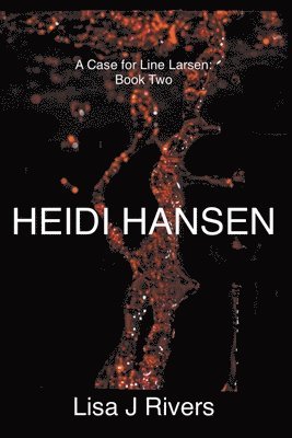 Lisa J Rivers - Heidi Hansen, Häftad