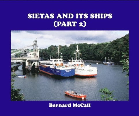 SIETAS AND ITS SHIPS (PART 2) 1