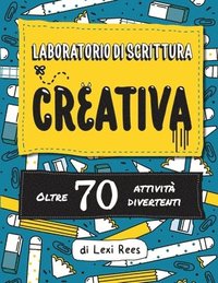 bokomslag Laboratorio di Scrittura Creativa:Oltre 70 attivita divertenti