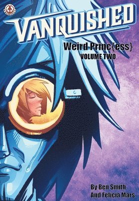 Vanquished: Weird Princ{ess} 1