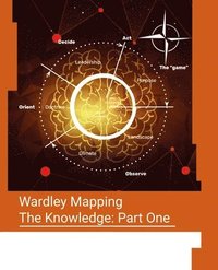 bokomslag Wardley Mapping, The Knowledge