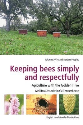 Keeping Bees Simply and Respectfully 1