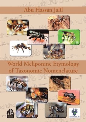 World Meliponine Etymology of Taxonomic Nomenclature 1