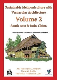 bokomslag Volume 2 - Sustainable Meliponiculture with Vernacular Architecture - South Asia & Indo-China