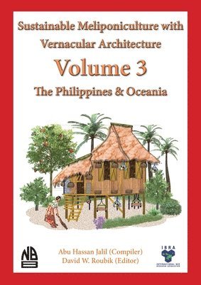 Volume 3 Sustainable Meliponiculture with Vernacular Architecture - The Philippines & Oceania 1