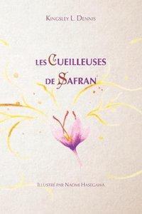 bokomslag Les cueilleuses de Safran