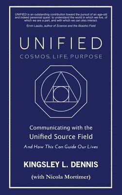 UNIFIED - COSMOS, LIFE, PURPOSE 1