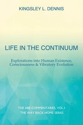 Life in the Continuum 1