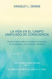 bokomslag La Vida En El Campo Unificado de Consciencia