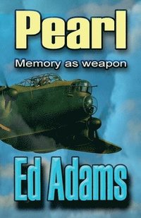 bokomslag Pearl: Memory as a Weapon
