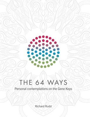Richard Rudd - 64 Ways, Inbunden