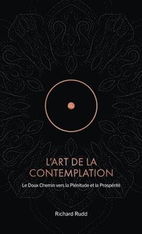 bokomslag L'Art de la Contemplation