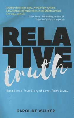 Caroline Walker - Relative Truth, Häftad