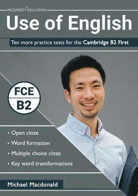 Michael Macdonald - Use of English: Ten more practice tests for the Cambridge B2 First, Häftad