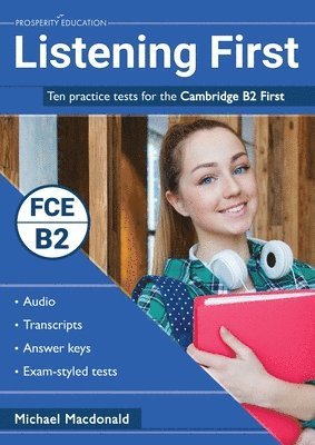 Michael Macdonald - Listening First: Ten practice tests for the Cambridge B2 First, Häftad