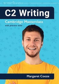 bokomslag C2 Writing Cambridge Masterclass with practice tests