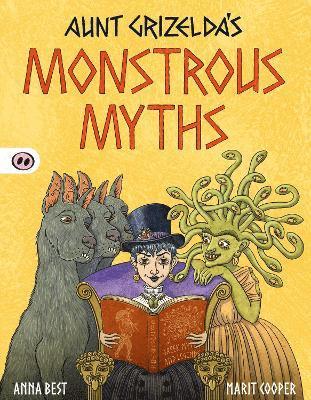 bokomslag Aunt Grizelda's Monstrous Myths