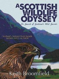 bokomslag A Scottish Wildlife Odyssey